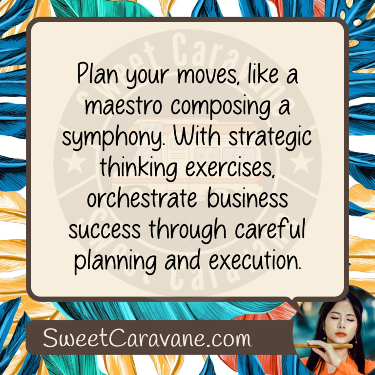 Plan your moves, like a maestro composing a symphony. With strategic thinking exercises, orchestrate business success through careful planning and execution.